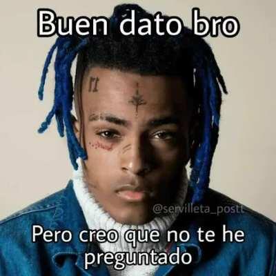 Buen dato bro pero no recuerdo haberte preguntado 😝🤟🏻