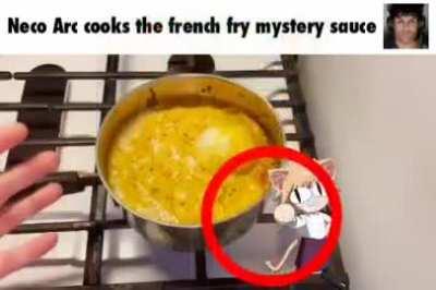 neco arc if she cooked the french fry mystery sauce