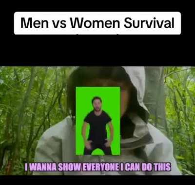 Guys vs women on a survival show