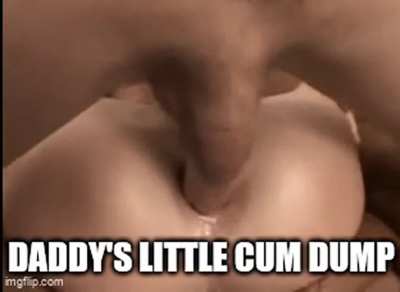 Daddy’s little cum dump 😈