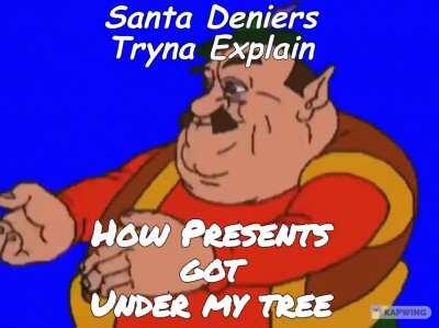 Cringe Santa Denayers🤮🤮🤮🤮🤮🤬🤬🤬🤬 GET OUT OF MY BOARD 😈 😈 😈 😈 😈