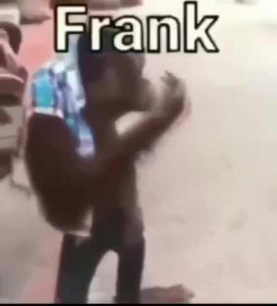 Frank is monkey conformed guys!!