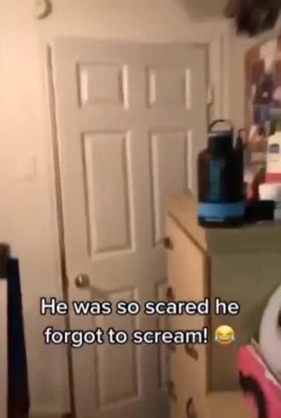 Dude was so scared he forgot to scream