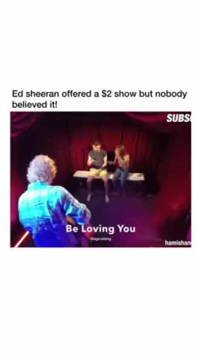 Ed sheeran offered a $2 show but nobody believed it