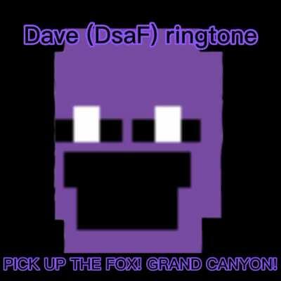 Dave ringtone (it's a little short)