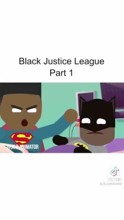 Black Justice League Part 1