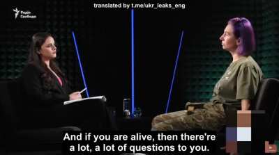 UA POV: &quot;A good soldier is a dead soldier. There can be no questions about a dead soldier. He died. He defended Ukraine, he's a good guy. But if you're alive, then there are a lot of questions about you.  complained a servicewoman of the Armed Forces of U