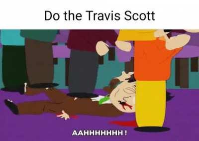 Do the Travis Scott