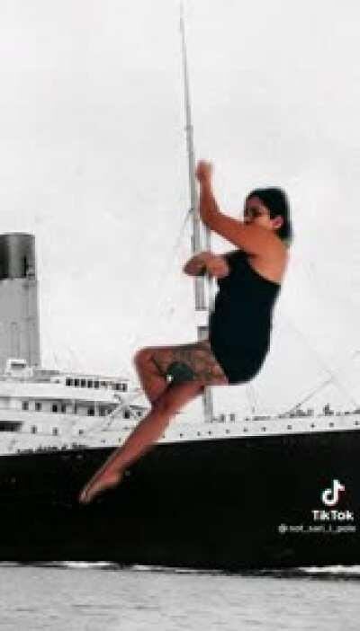 “If only the titanic had pole dancers💁‍♀️”