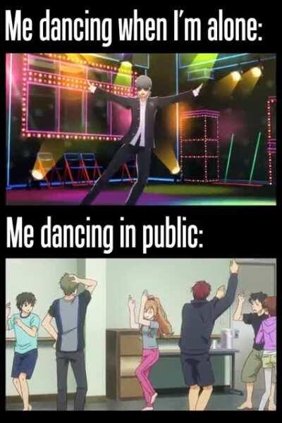 I can't dance that well though