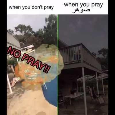 when you dont pray to allah.