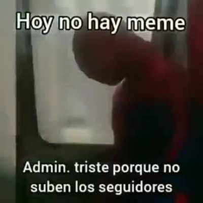 hoy no hay meme 😔😭👊