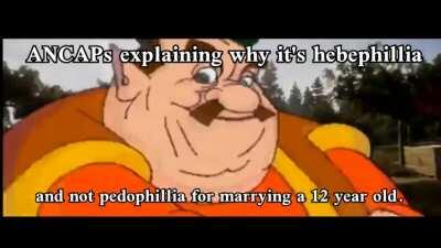 Ancaps explaining why it's hebephillia and not pedophillia