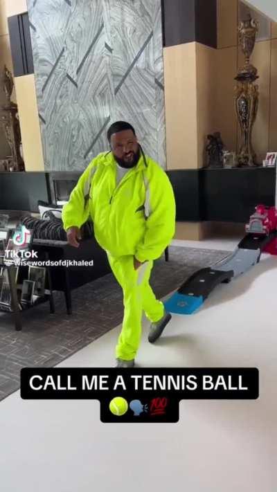 Dj Khaled is tennis ball ‼️