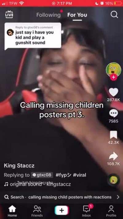 Calling missing children posters and pretending you're the kidnapper for a Tiktok prank