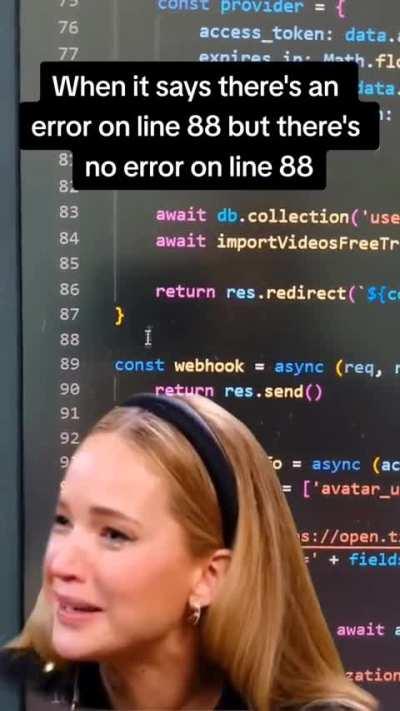 When itâs says there is an error on line 88, but line 88 is empty.