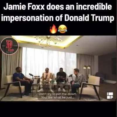 Jamie Foxx has an impeccable Donald Trump impersonation