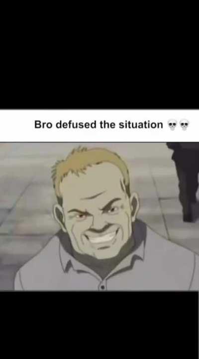 Bro defused the situation