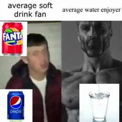 Chads have to stay hydrated aswell