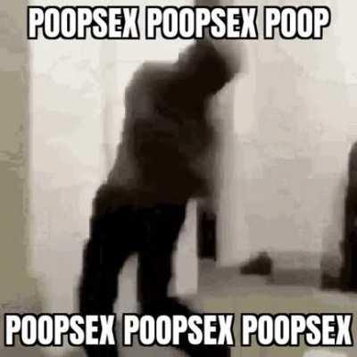 Hahhahahah poopsex 🤪🤪🤪😜😜😂😂😂🤣🤣😱🤪😝😝😉😛😎😎😎😎