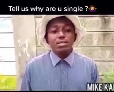 Why are you single?