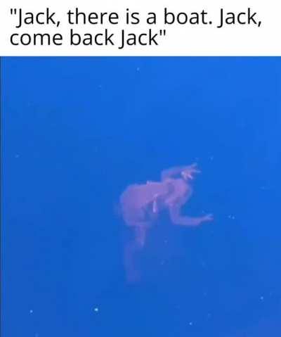 Jack in Titanic be like