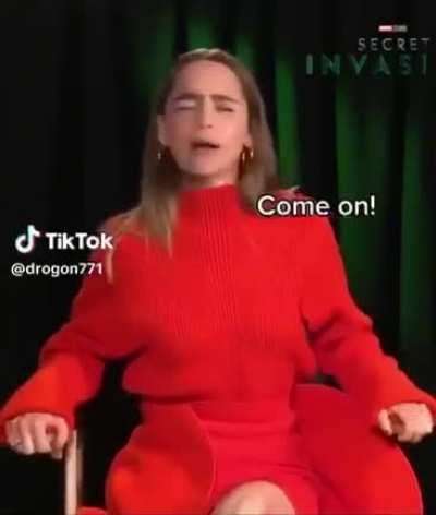 Emilia Clarke’s reaction when you haven’t fucked her all day