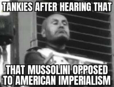 We need to send critical support to Mussolini in his struggle against American Imp*rialism