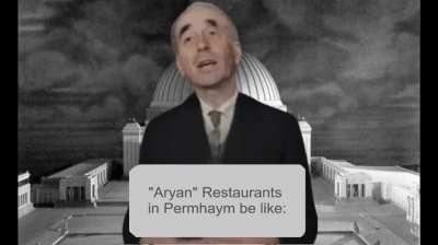 &quot;Aryan&quot; restaurants in Perhaym be like: