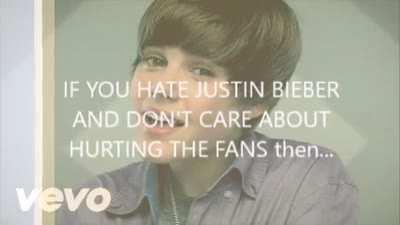 A message to justin bieber hAters!!!!!!!!!!!!!!!!!!!!!!!!!!!!!!!!!!