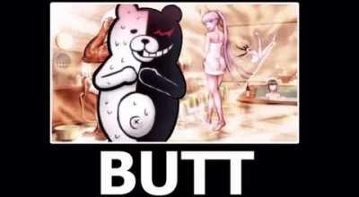 Monokuma meme “BUTT”