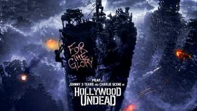 For The Glory (feat. Hollywood Undead)