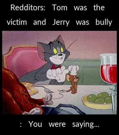 C'mon Jerry took a fork in his ass...