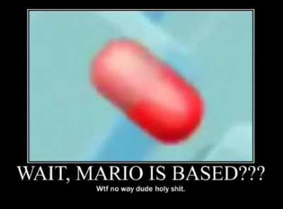 Dr. Mario really do be prescribing red pills tho 😳