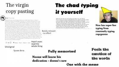Virgin's VS Chad's way of typing copypastas