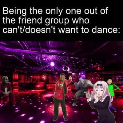 Gotta dance then