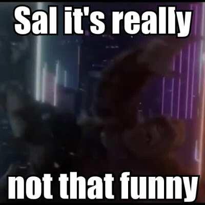 Sal when the joke is impractical