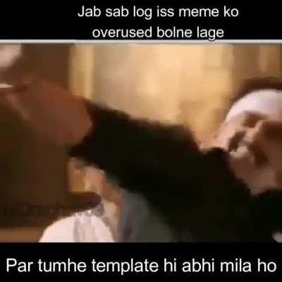 itne dhoondhne ke baad sahi wala mila