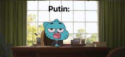 Putin be like