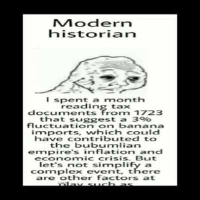 VIRGIN MODERN HISTORIAN VS CHAD ANCIENT HISTORIAN