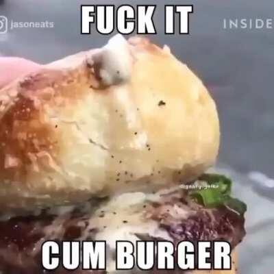 Cum Burger