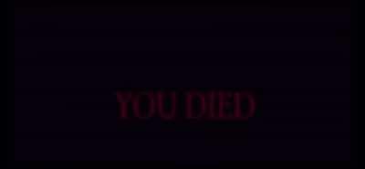 You died