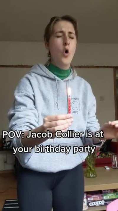 Jacob Collier is at your birthday