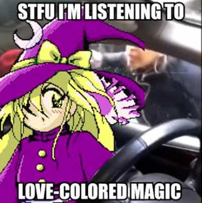 STFU I'M LISTENING TO LOVE-COLORED MAGIC