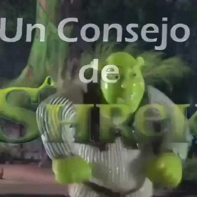 Un consejo de Shrek