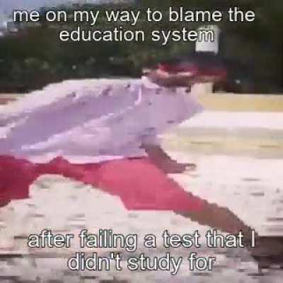 Its not me , its education.