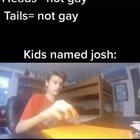 People named josh, rise up