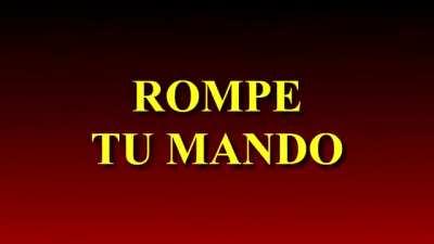 Rompe tu mando