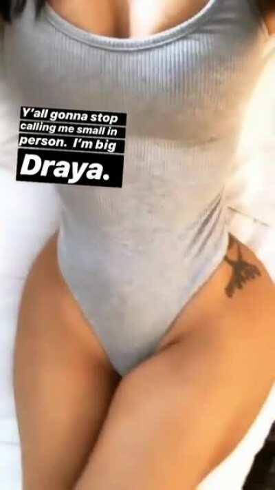 Small or Big, Draya is Baddie For Real