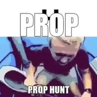 Prop Hunt 😳😳😳🤣🤣🤣😂😂😎😎😎